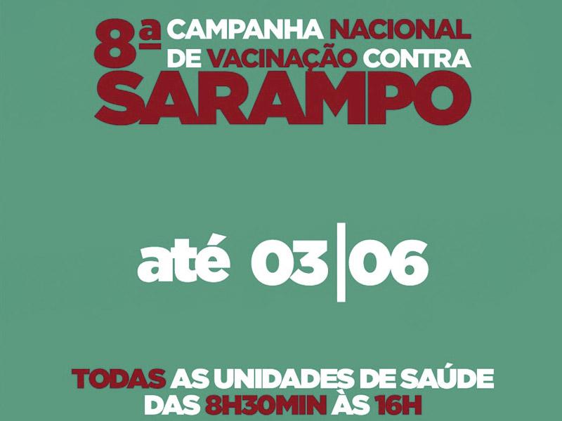8ª Campanha Nacional de Vacinação contra o Sarampo até dia 03 de junho