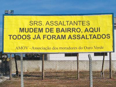 Moradores no Ouro Verde apelam aos assaltantes 