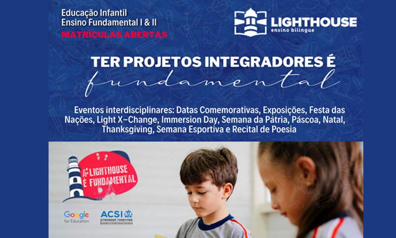 A Lighthouse é fundamental porque leciona para excelência acadêmica