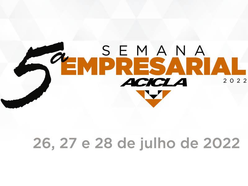 A Semana Empresarial Acicla está de volta e com inscrições abertas