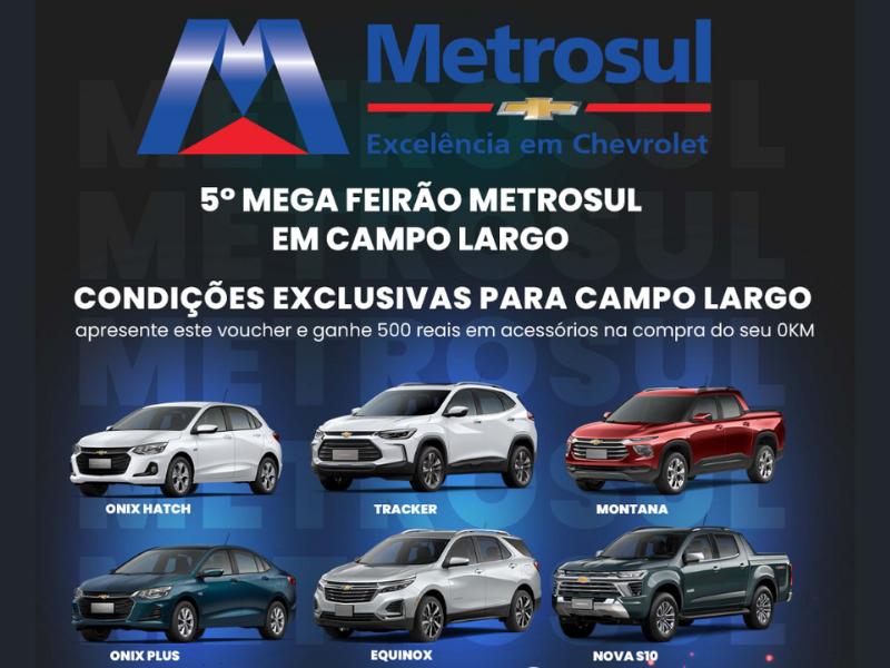 5º Feirão Metrosul começa dia 04 com condições exclusivas para você fechar 2024 de carro novo