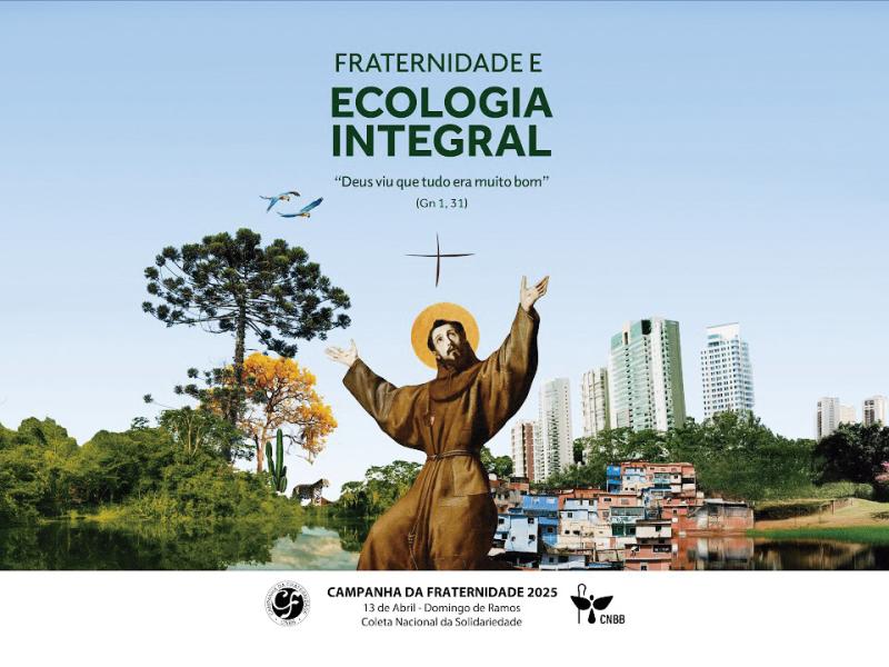 “Fraternidade e Ecologia Integral” é o tema da Campanha da Fraternidade 2025