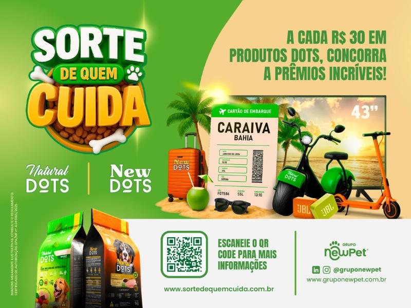 Natural Dots e New Dots lançam promoção “Sorte de Quem Cuida” e transforma carinho pelos pets em prêmios de mais de R$ 100 mil