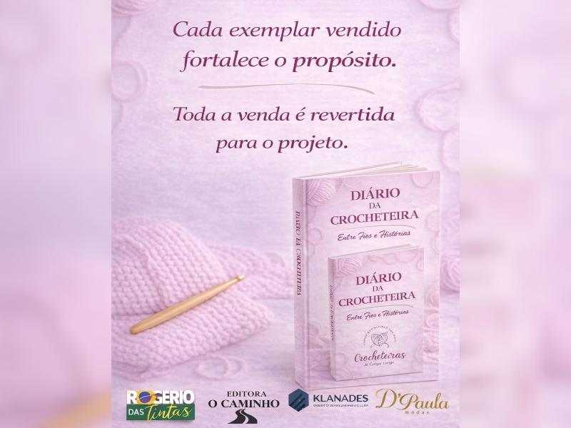 Crocheteiras de Campo Largo lançam livro inédito com histórias de superação e transformação das participantes
